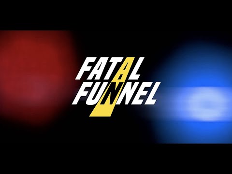 Видео Fatal Funnel #1