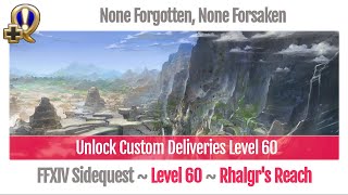 FFXIV Unlock Custom Deliveries Level 60 - None Forgotten, None Forsaken - Stormblood