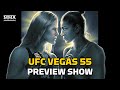 UFC Vegas 55 Preview Show | Does Holly Holm Earn Another Title Shot With Win Over Ketlen Vieira?