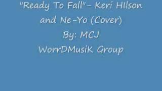 Ready To Fall By: Ne-Yo and Keri Hilson (Cover)