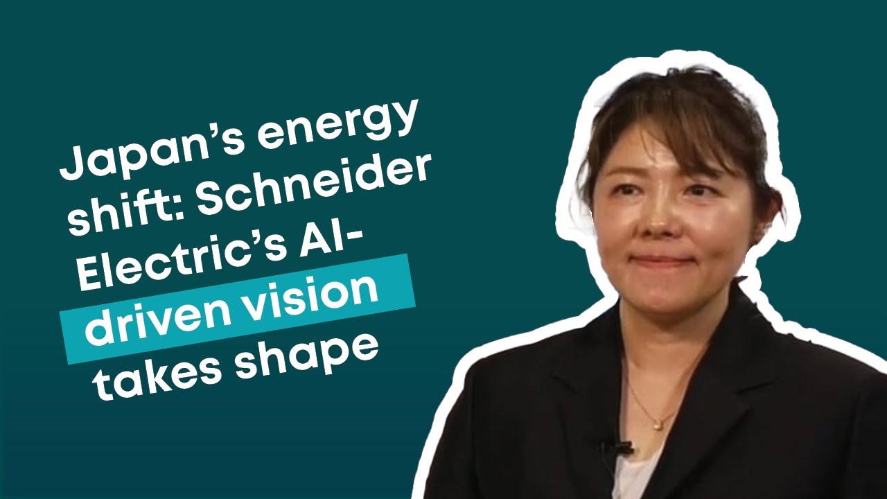 Japan’s energy shift: Schneider Electric’s AI-driven vision takes shape