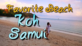 KOH SAMUI, THAILAND, MY FAVORITE BEACH