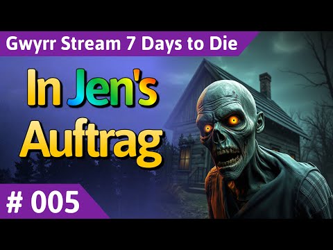 7 Days to Die deutsch Teil 5 - In Jen's Auftrag Let's Play