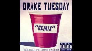 Drake Tuesday Remix
