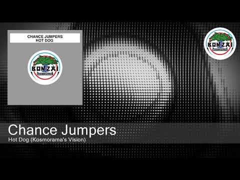 Chance Jumpers - Hot Dog (Kosmorama's Vision)