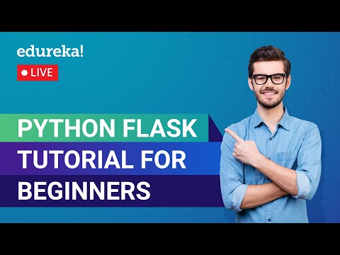 Python Flask Tutorial For Beginners | Flask Web Development | Python Training | Edureka Live