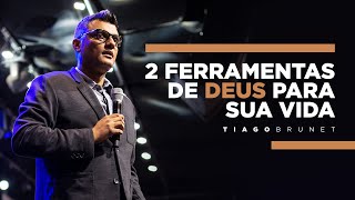 Tiago Brunet - 2 Ferramentas de Deus para sua Vida
