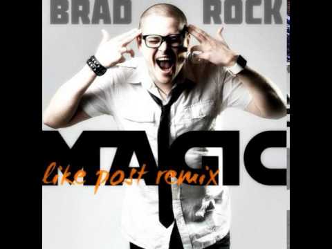 Mixupload Presents: Brad Rock - Magic (Like Post Remix)