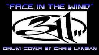 311 - Face in the Wind - Drum Cover