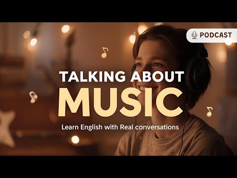 Talking About Music | Learn English Podcast for Beginners | Smart English Podcast