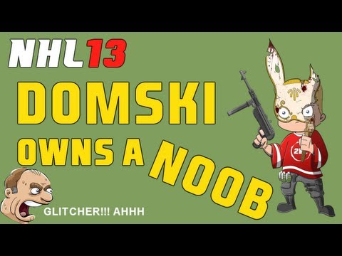 NHL 13: Domski Owns a Noob