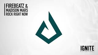 Firebeatz & Madison Mars - Rock Right Now