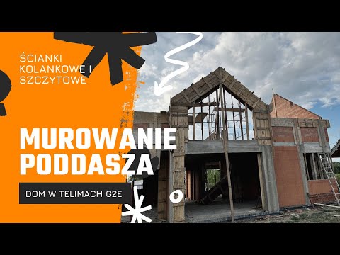 Murowanie poddasza, ścianka kolankowa, wieńce oraz okna trapezowe w Telimach G2E