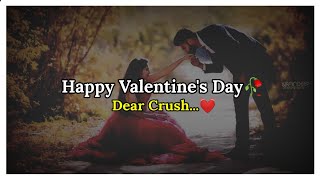  Dear crush 😍 Valentines day special status vid