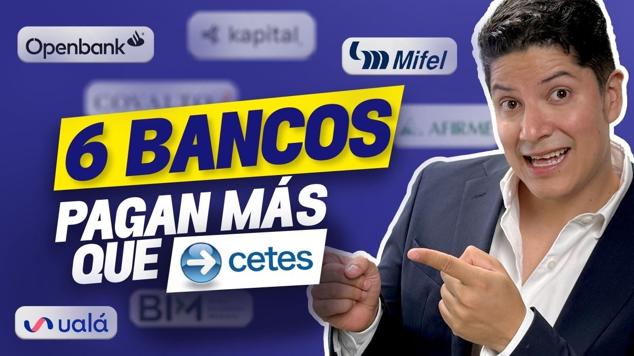 6 CUENTAS de BANCOS que PAGAN MÁS que SOFIPOS y CETES #finanzas