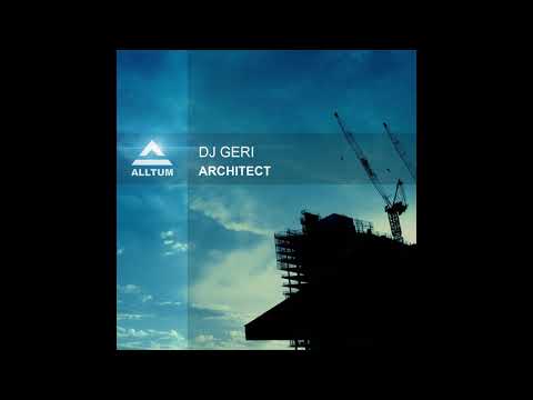 DJ Geri - Architect (Original Mix)