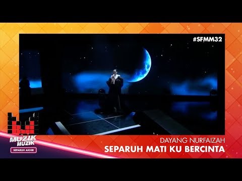 SFMM32 | Dayang Nurfaizah | Separuh Mati Ku Bercinta