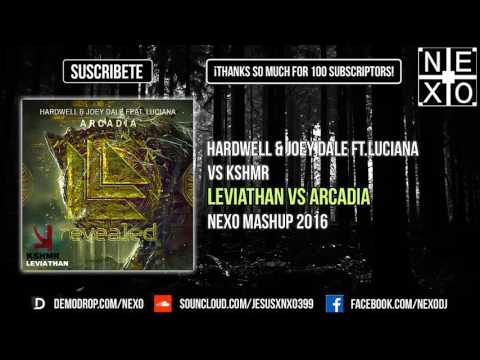 Arcadia Vs Leviathan (Nexo Mashup 2016)(Especial 100 Subs)