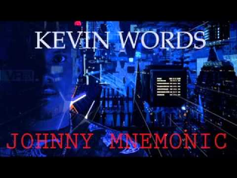 Kevin Words - Johnny Mnemonic