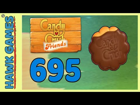 Candy Crush Friends Level 695 (Cookie mode) - 3 Stars Walkthrough, No Boosters