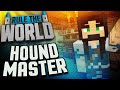 Minecraft Rule The World #62 - Houndmaster Hobb ...