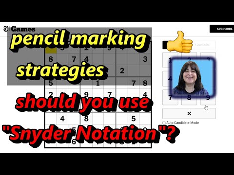Pencil Marking candidates and using “Snyder” notation in Sudoku: Complete Example