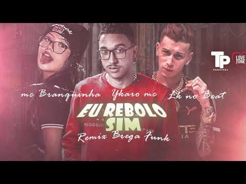 YKARO MC, MC LEEK E MC BRANQUINHO - EU REBOLO SIM ( LK NO BEAT)