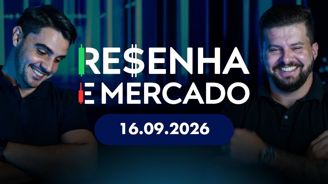 RESENHA E MERCADO: 16/09/2026 (com @marcomonteirof e @Rafael.Pintocnpi)