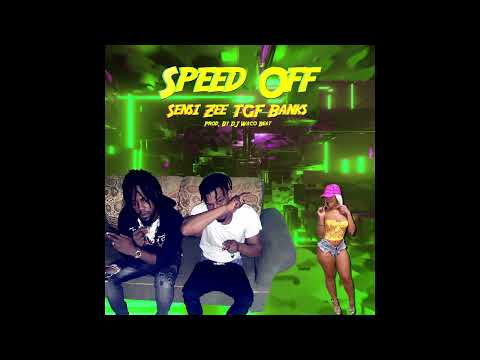 Sensi Zee - Speed Off (Official Audio) , TGF Banks