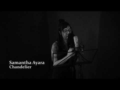 CHANDELIER (Cover - Samantha Ayara)