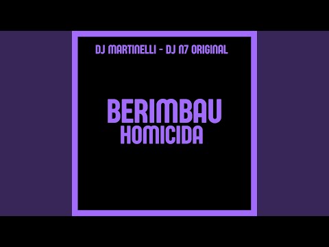 BERIMBAU HOMICIDA