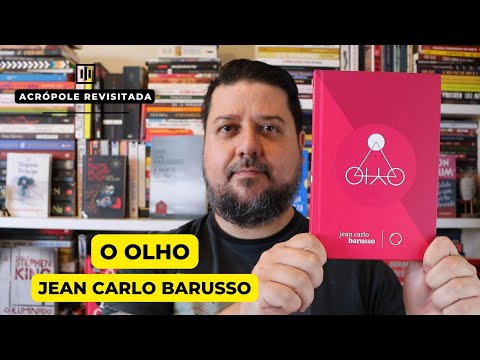 O OLHO - Jean Carlo Barusso (Madrepérola, 2020)