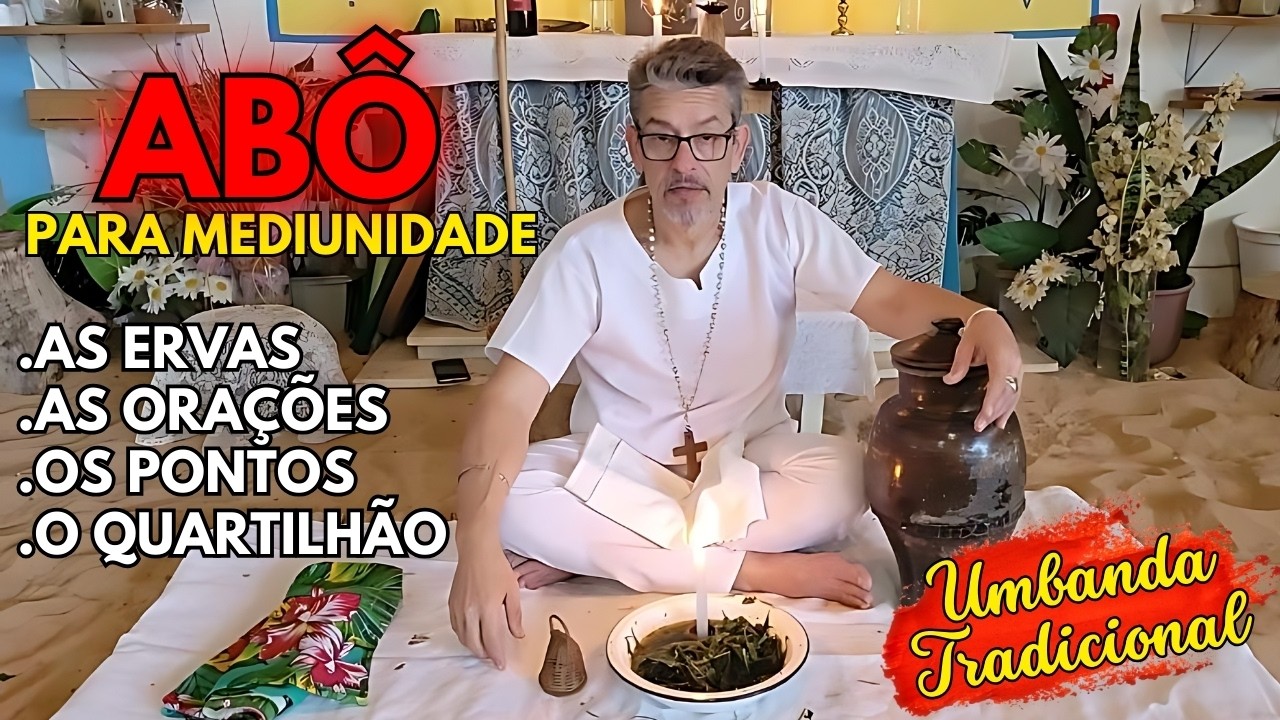 Banho de Abô: Melhore sua Mediunidade e Conexão com Guias da Umbanda @VozesdeUmbanda
