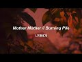 Mother Mother // Burning Pile (LYRICS)