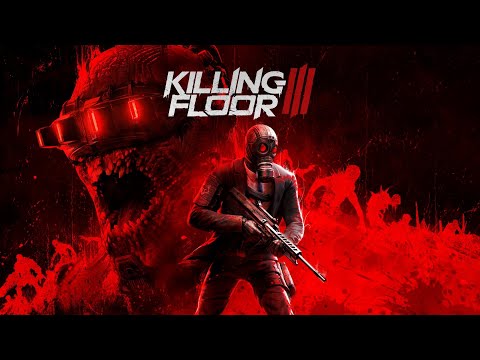 Killing Floor 3 | Video Game Soundtrack (Full Official OST) + Timestamps