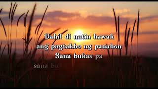 Angeline Quinto- Sana Bukas Pa Ang Kahapon/ Song Lyrics 💞
