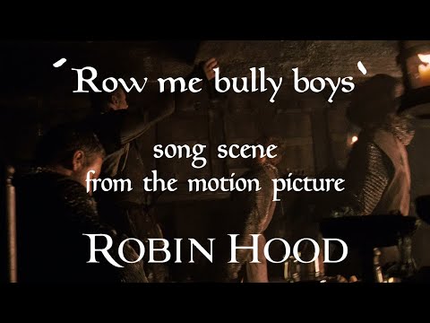 Row Me Bully Boys - Robin Hood song scene (HD) [Medieval/Scottish/Irish]