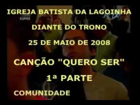 Quero Ser - I B Lagoinha