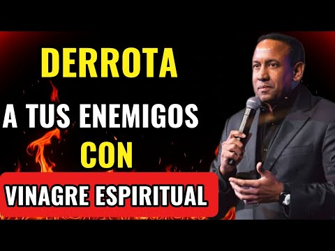 Así es como Dios Vence a tus Enemigos con el Vinagre Espiritual | Juan Carlos Harrigan