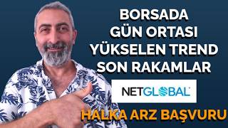 Borsada Gün Ortası Rakamlar Halka Arzlarda Son Durum #ıntet #netgl #bk