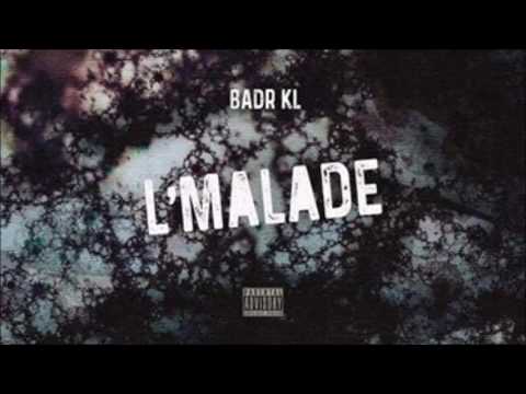 BADR KL X Nizzy bee - L'MALADE (CLash MR CRAZY & LBENJ )