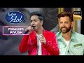 Piyush की Kaho Naa Pyaar Hai Performance पर नाच उठे सब Indian Idol 14 Finali