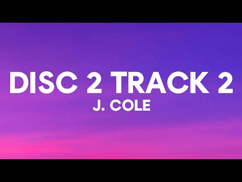 J. Cole - Disc 2 Track 2 (Lyrics) | THE FALL OFF