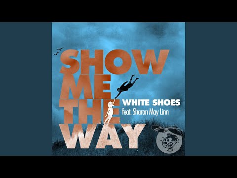 Show Me The Way feat Sharon May Linn (Disko Kriminal Klub Mix)