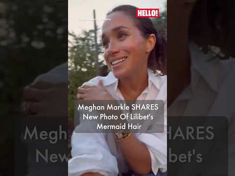 Meghan Markle SHARES New Photo Of Lilibet's Mermaid Hair | HELLO!