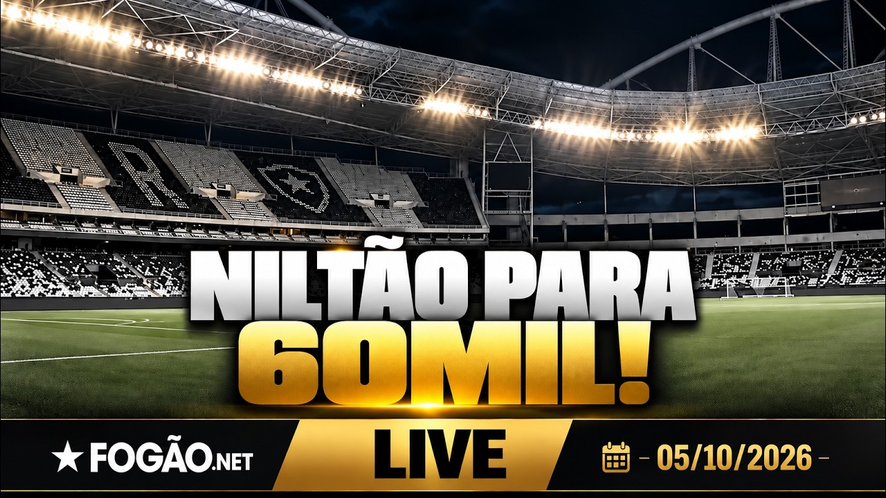 LIVE | Botafogo tem planos de ampliar o Niltão; 15 mil ingressos vendidos para clássico