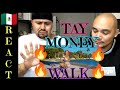 Tay Money Walk Reaction Video