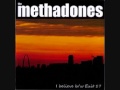 Methadones "I believe"