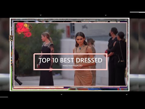 Top 10 Best Dressed At The Venice Film Festival 2021