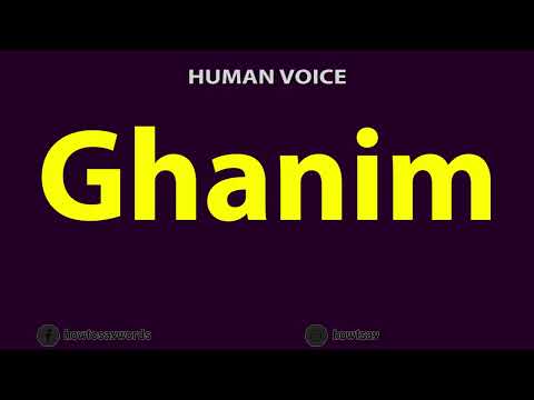 How to Pronounce Ghanim